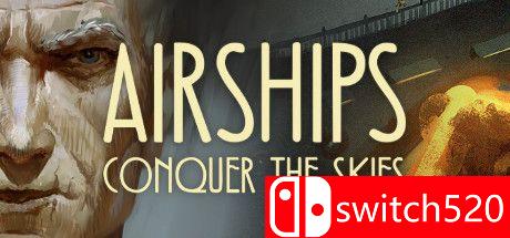 《飞艇：征服天空（Airships: Conquer the Skies）》官方中文 v1.0.22.2 rG硬盘版[CN/EN]_0