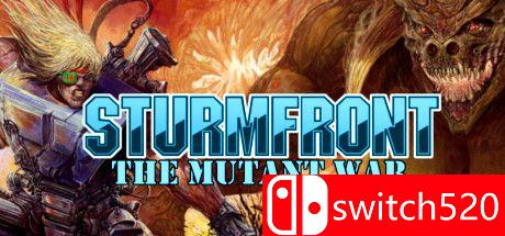 《斯特姆方特：突变战争（SturmFront - The Mutant War）》Build 2034645 Chronos硬盘版[EN]_0