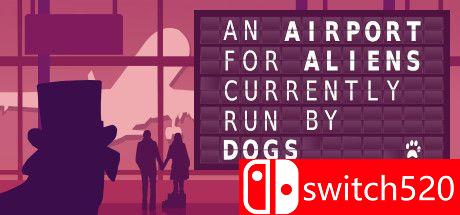 《汪星人运营的外星机场（An Airport Aliens Currently Run Dogs）》DARKSiDERS修正镜像版[EN]_0