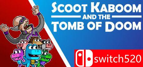 《斯库特-卡博姆和厄运之墓（Scoot Kaboom and the Tomb of Doom）》Haoose硬盘版[EN]_0