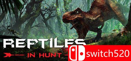 《爬行种：猎杀（Reptiles: In Hunt）》官方中文 CODEX镜像版[CN/EN]_0