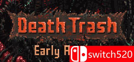 《死亡垃圾（Death Trash）》Early Access P2P硬盘版[EN]_0