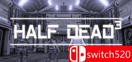 《半死不活3（HALF DEAD 3）》官方中文 Early Access P2P硬盘版[CN/TW/EN/JP]_0