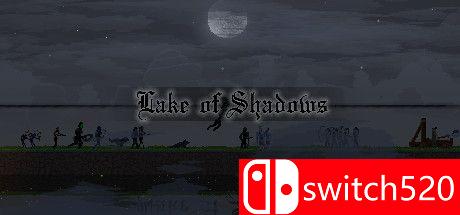 《阴影之湖（Lake of Shadows）》DARKZER0硬盘版[EN]_0