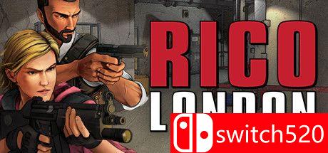 《RICO：伦敦（RICO: London）》官方中文 CODEX镜像版[CN/EN/JP]_0