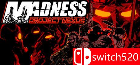 《疯狂：Nexus项目（MADNESS: Project Nexus）》v1.0.3a SKIDROW镜像版[EN]_0