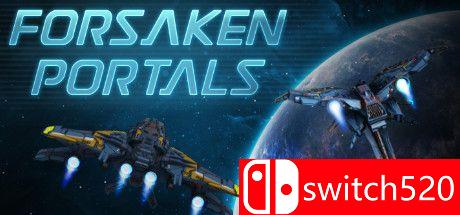 《被遗弃的门户（Forsaken Portals）》Early Access P2P硬盘版[EN]_0