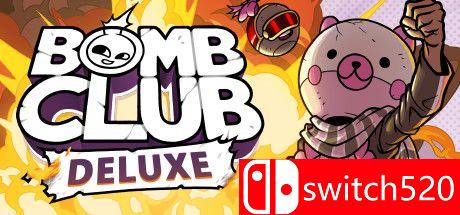 《炸弹俱乐部：豪华版（Bomb Club Deluxe）》Unleashed硬盘版[EN]_0