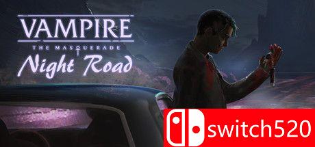 《吸血鬼：夜间之路（Vampire: The Masquerade — Night Road）》B.8287900 P2P硬盘版[EN]_0