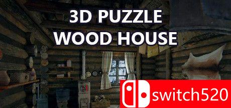 《3D拼图：木屋（3D PUZZLE - Wood House）》官方中文 DARKSiDERS镜像版[CN/TW/EN/JP]_0
