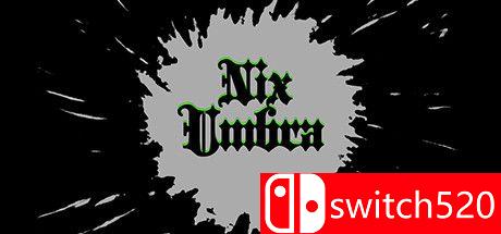 《尼克斯本影（Nix Umbra）》Build 7856261 P2P硬盘版[EN]_0