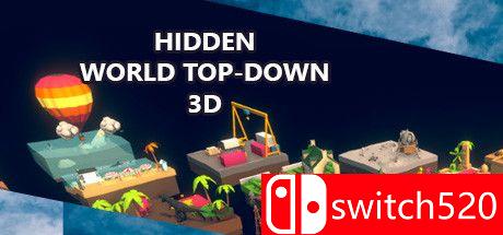 《隐藏世界：自上而下3D（Hidden World Top-Down 3D）》官方中文 Unleashed硬盘版[CN/TW/EN/JP]_0