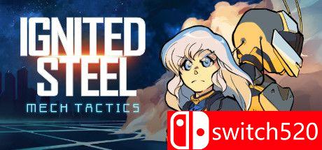 《点燃钢铁：机械战术（Ignited Steel: Mech Tactics）》Unleashed硬盘版[EN]_0