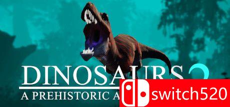 《恐龙史前大冒险2（Dinosaurs A Prehistoric Adventure 2）》DARKSiDERS镜像版[EN]_0