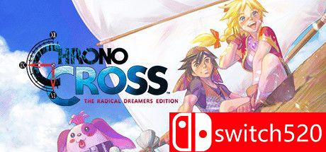《时空之轮2：高清版（CHRONO CROSS: RADICAL DREAMERS）》FLT镜像版[EN/JP]_0