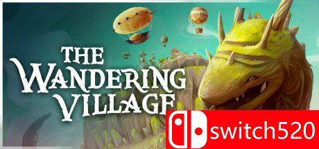《流浪村庄（The Wandering Village）》官方中文 v0.1.15 P2P硬盘版[CN/TW/EN/JP]_0