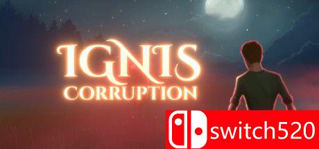 《腐败导火索（Ignis Corruption）》Unleashed硬盘版[EN]_0