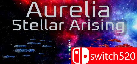 《奥雷莉亚：星际崛起（Aurelia: Stellar Arising）》DARKSiDERS镜像版[EN]_0