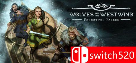 《被遗忘的寓言：西风中的狼群（Forgotten Fables: Wolves Westwind）》DARKZER0硬盘版[EN]_0