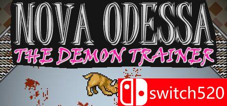 《新星奥德萨：恶魔训练师（Nova Odessa - The Demon Trainer）》P2P硬盘版[EN]_0