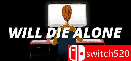 《将独自死去（Will Die Alone）》P2P硬盘版[EN]_0