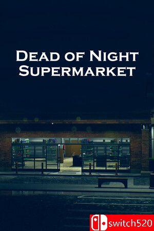 《午夜超市惊魂（Dead of Night: Supermarket）》官方中文 TENOKE镜像版[CN/EN/JP]_0