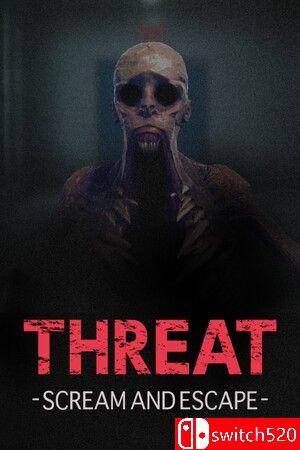 《威嚇：尖叫逃亡（THREAT -SCREAM AND ESCAPE-）》官方中文 TENOKE镜像版[CN/EN/JP]_0