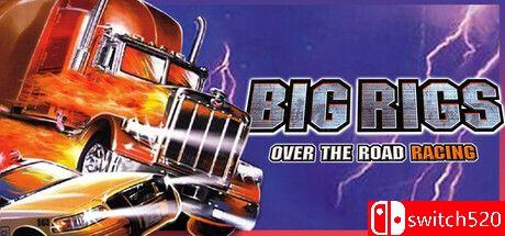 《大货车极限竞赛（Big Rigs: Over the Road Racing）》TENOKE镜像版[EN]_0