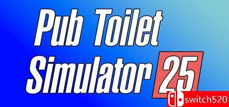 《酒吧厕所模拟器25（Pub Toilet Simulator 25）》TENOKE镜像版[EN]_0