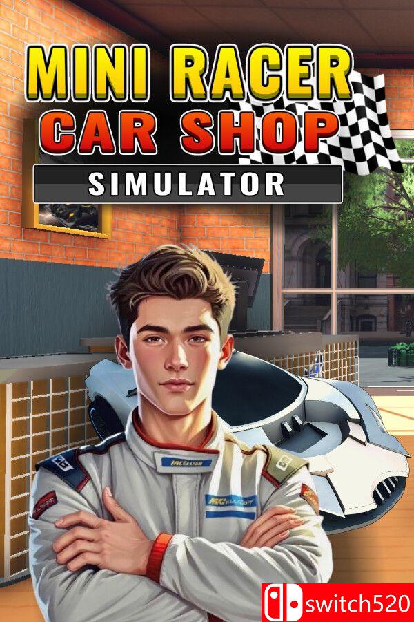 《迷你赛车商店模拟器（Mini Racer Car Shop Simulator）》 SKIDROW镜像版[CN/TW/EN/JP]_0