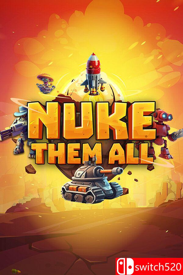 《把他们都干掉（Nuke Them All）》集成Cyberstorm升级 SKIDROW镜像版[EN]_0