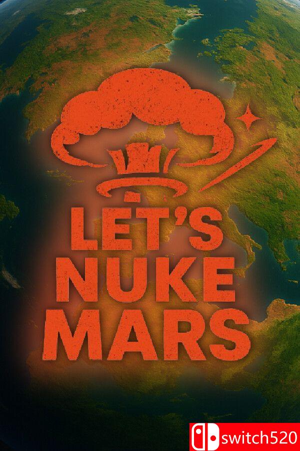《让我们核爆火星（Lets Nuke Mars）》TENOKE镜像版[EN]_0