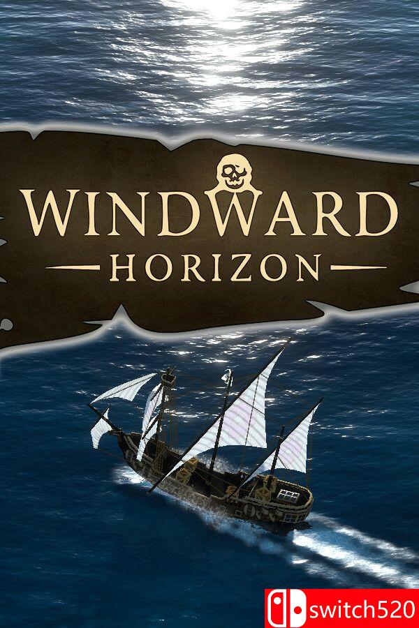 《迎风远航（Windward Horizon）》Unleashed硬盘版[EN]_0