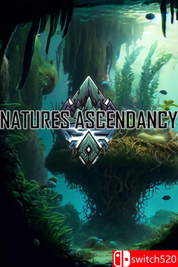 《自然的崛起（NaturesAscendancy）》TENOKE镜像版[EN]_0
