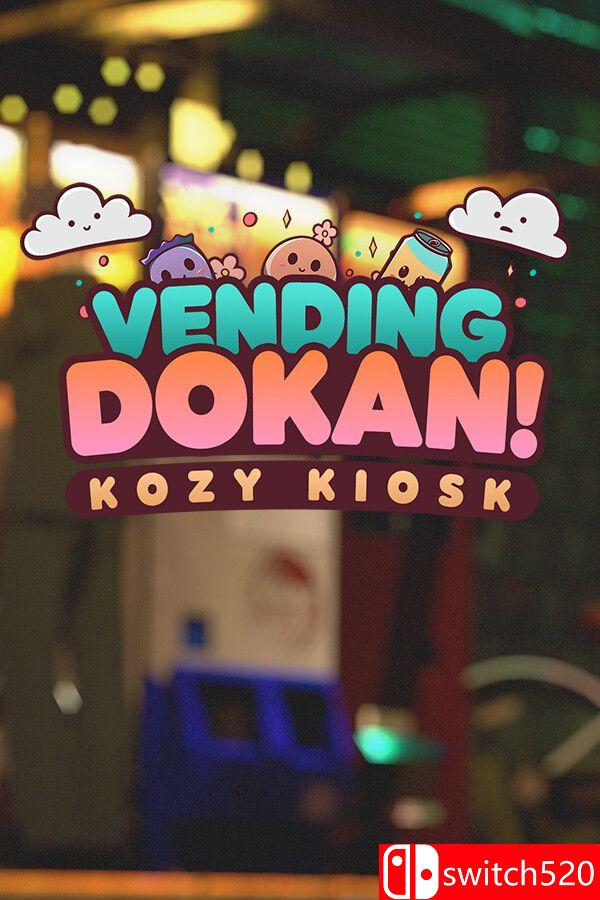 《自动售货机：惬意小卖部（Vending Dokan!: Kozy Kiosk）》Early Access P2P硬盘版[EN]_0
