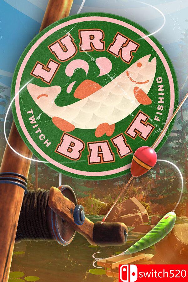 《潜鱼诱饵：Twitch钓鱼（LurkBait Twitch Fishing）》Build 16624335 P2P硬盘版[EN]_0