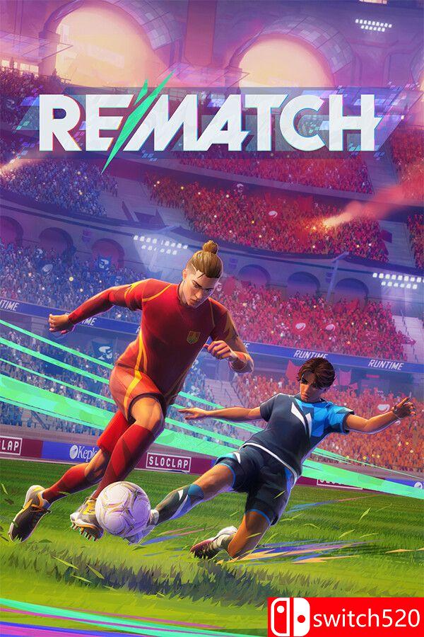 《开球！REMATCH（REMATCH）》官方中文 v1.20.0.0 0xdeadcode硬盘版[CN/TW/EN/JP]_0