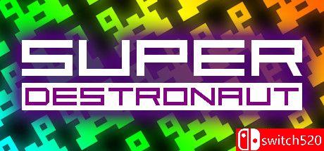 《超级破星者（Super Destronaut）》v1316620 P2P硬盘版[EN]_0