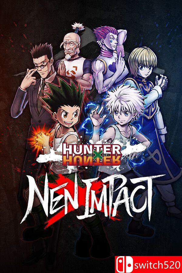 《全职猎人：NEN×IMPACT（HUNTER×HUNTER NEN×IMPACT）》 TENOKE镜像版[CN/TW/EN/JP]_0