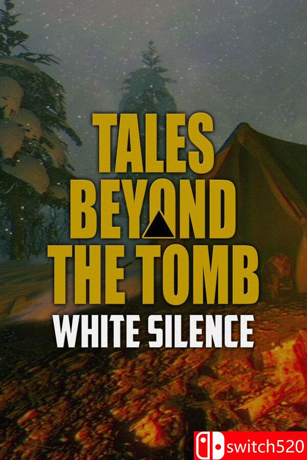 《墓之外传：白色沉寂（Tales Beyond The Tomb - White Silence）》TENOKE镜像版[EN]_0