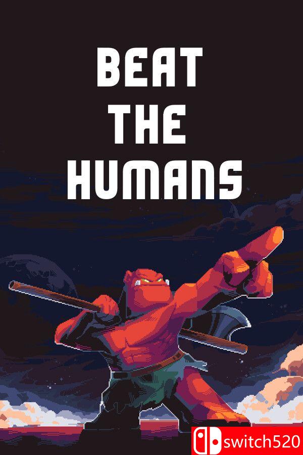 《干翻人类（Beat the Humans）》官方中文 Build 17617099 P2P硬盘版[CN/EN/JP]_0