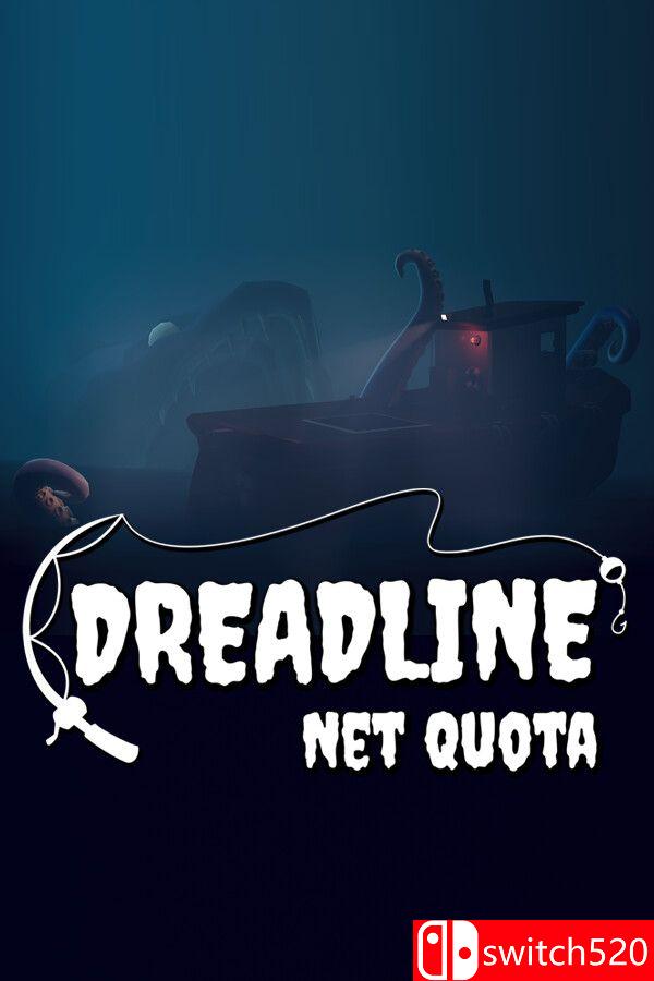 《恐惧线：净配额（Dreadline: Net Quota）》Build 19072025 0xdeadcode硬盘版[EN]_0