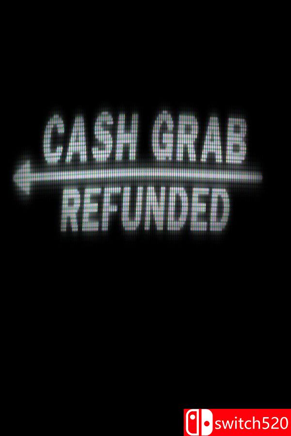 《现金劫掠：退款论（CashGrab: Refunded）》Early Access P2P硬盘版[EN]_0