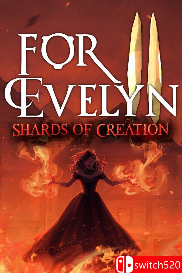 《为艾芙琳2：创世碎片（For Evelyn II - Shards of Creation）》B.19554625 P2P硬盘版[EN]_0