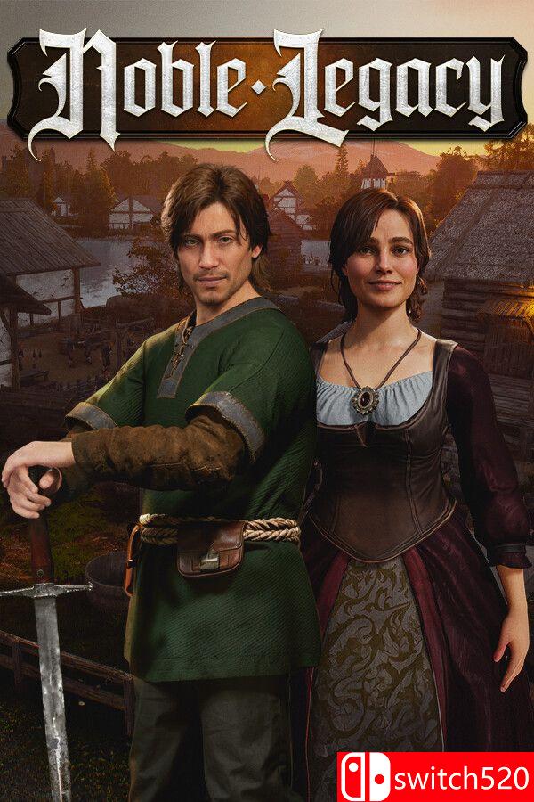 《贵族遗产（Noble Legacy）》Early Access P2P硬盘版[EN]_0