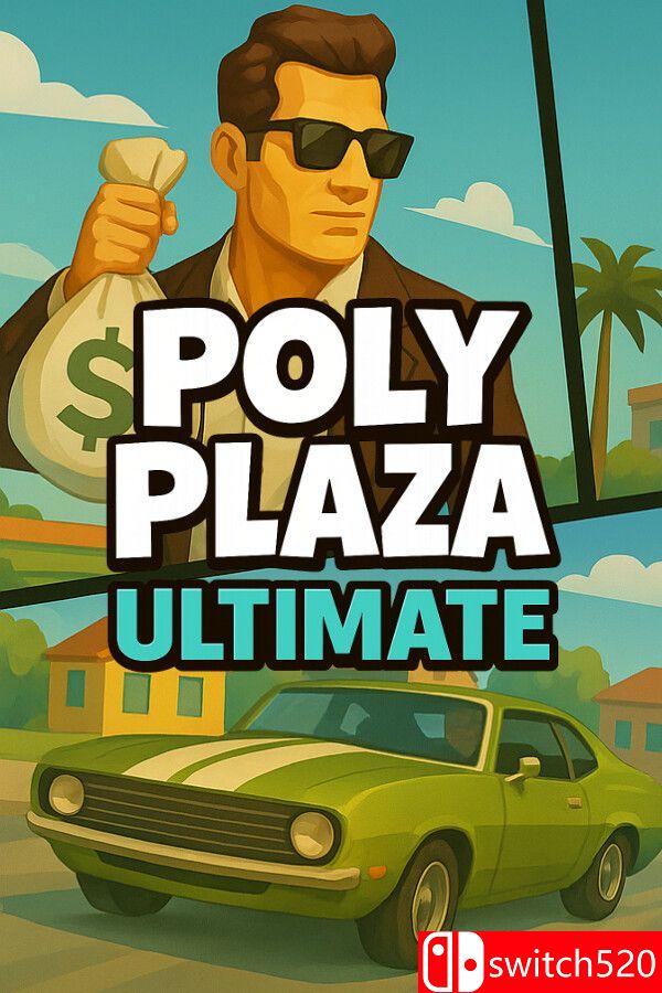 《多彩广场：终极版（Poly Plaza ULTIMATE）》TENOKE镜像版[EN]_0