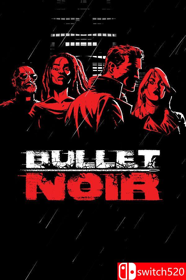 《黑色子弹（Bullet Noir）》RUNE镜像版[EN]_0