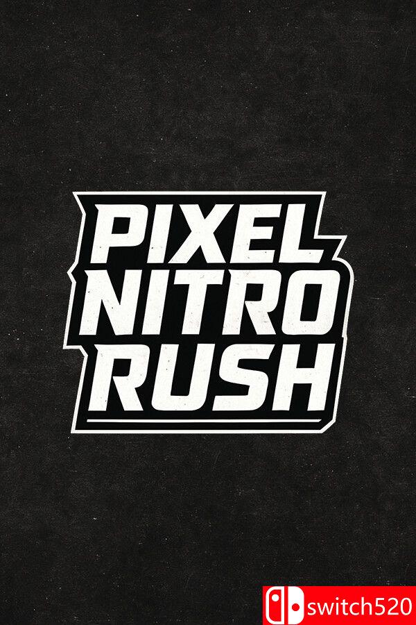 《像素狂飙冲刺（Pixel Nitro Rush）》Build 18159231 P2P硬盘版[EN]_0