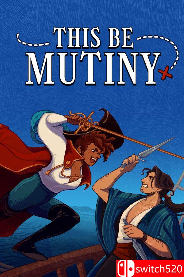 《这就是叛变（This Be Mutiny）》TENOKE镜像版[EN]_0