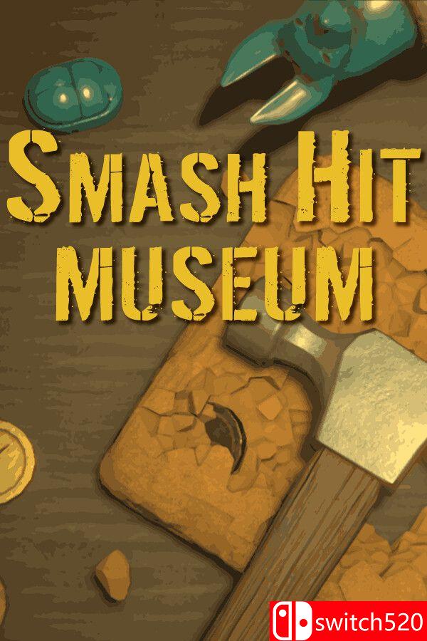 《砸击博物馆（Smash Hit Museum）》Build 21298647 P2P硬盘版[EN]_0